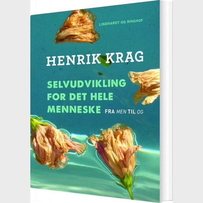 Selvudvikling For Det Hele Menneske - Henrik Krag - Bog