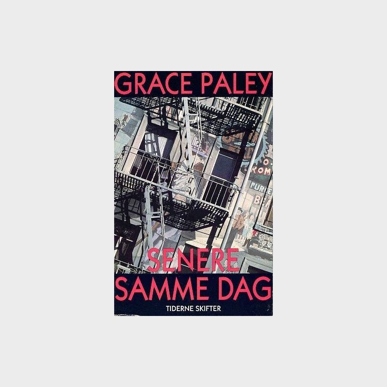 Senere Samme Dag - Grace Paley - Bog