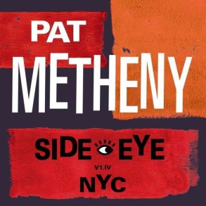Pat Metheny - Side-eye Nyc - V1.iv - CD
