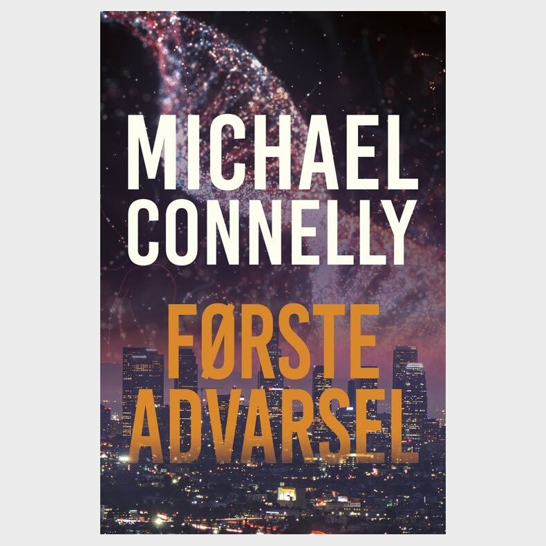 F�rste Advarsel - Michael Connelly - Bog