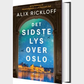 Det Sidste Lys Over Oslo - Alix Rickloff - Bog
