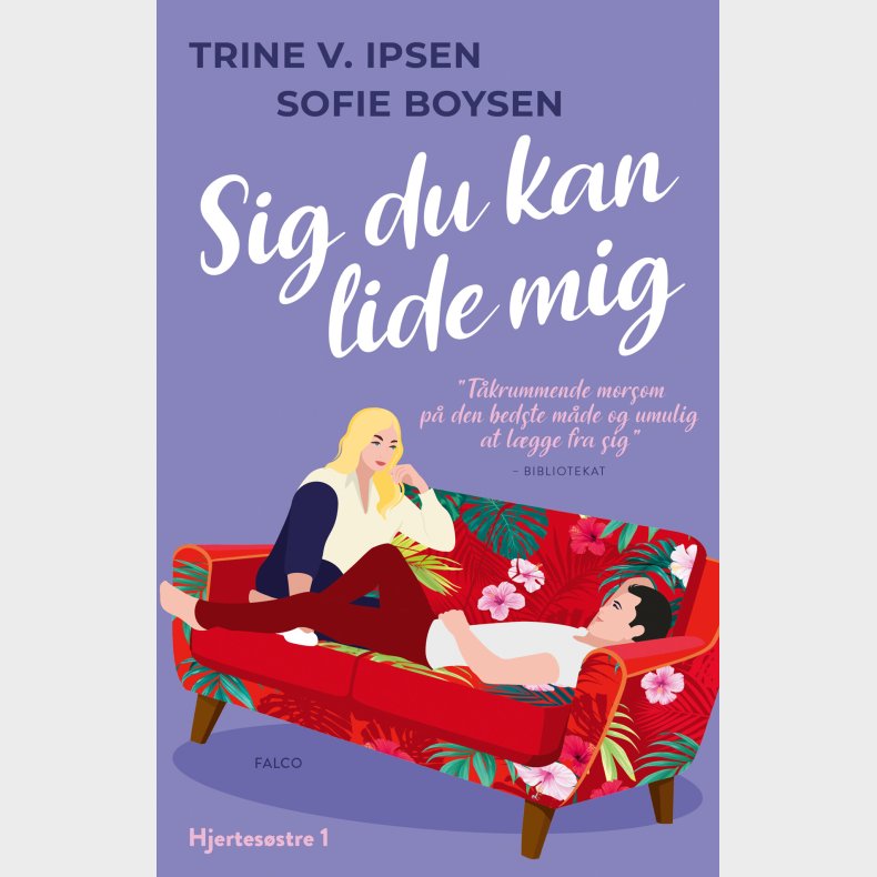 Sig Du Kan Lide Mig - Hjertes�stre 1 - Sofie Boysen - Bog