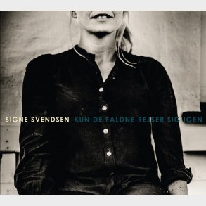 Signe Svendsen - Kun De Faldne Rejser Sig Igen - CD