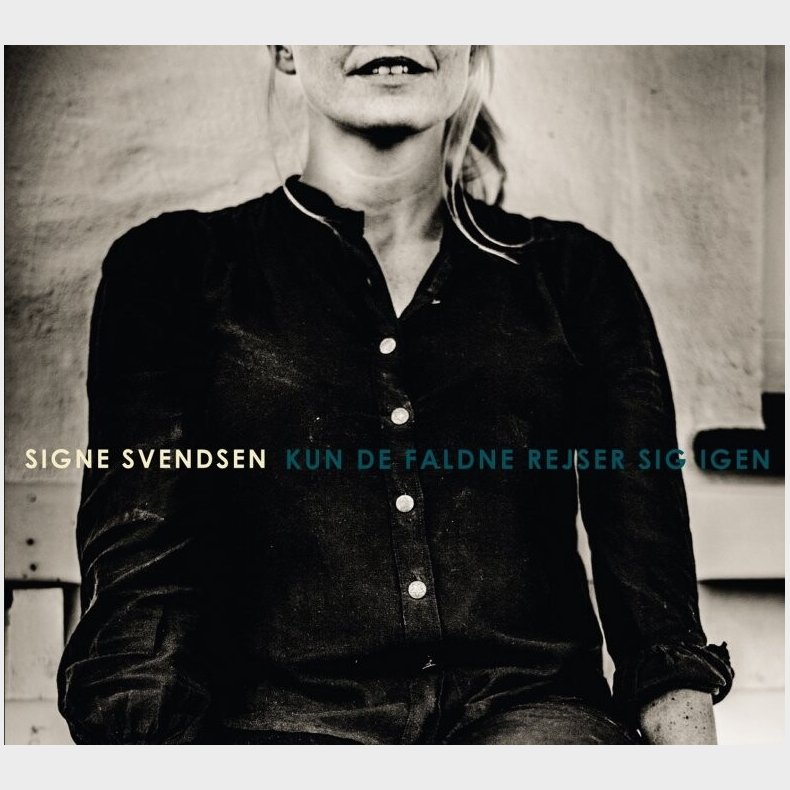 Signe Svendsen - Kun De Faldne Rejser Sig Igen - CD