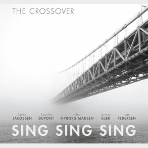 The Crossover - Sing Sing Sing - CD