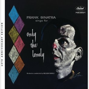 Frank Sinatra - Sings For Only The Lonely - 60th Anniversary Edition  - CD