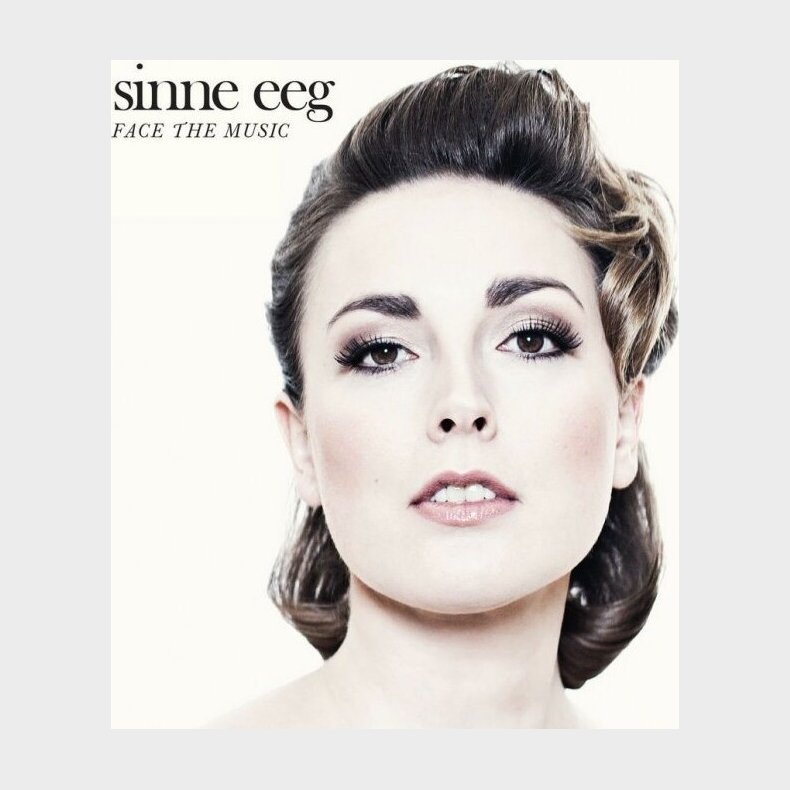 Sinne Eeg - Face The Music - CD