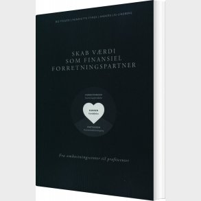Skab V�rdi Som Finansiel Forretningspartner - Bo Foged - Bog