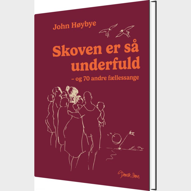 Skoven Er S� Underfuld - John H�ybye - Bog