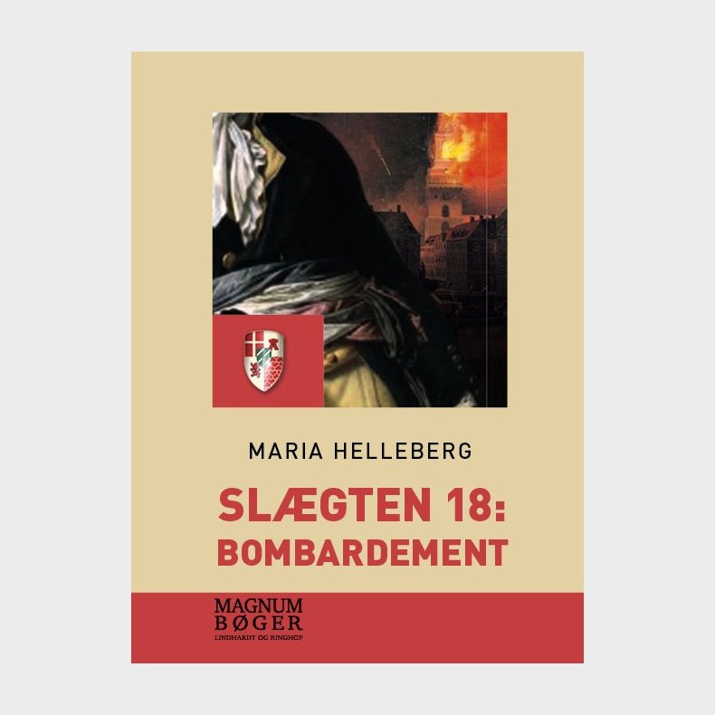 Sl�gten 18: Bombardement - Maria Helleberg - Bog