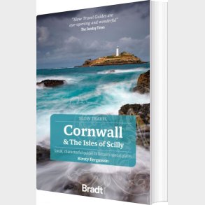 Bradt - Slow Travel: Cornwall & The Isles Of Scilly - Kirsty Fergusson - English Book