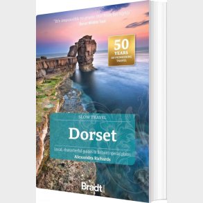 Bradt - Slow Travel Dorset - Alexandra Richards - English Book