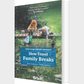 Bradt - Slow Travel: Family Breaks - Jane Anderson - English Book