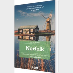 Bradt - Slow Travel: Norfolk - Laurence Mitchell - English Book