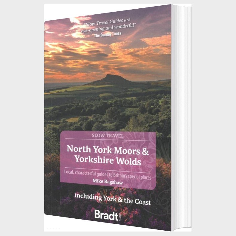 Bradt - Slow Travel: North York Moors & Yorkshire Wolds - Mike Bagshaw - English Book