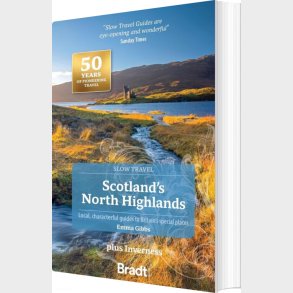 Bradt - Slow Travel: Scotland's North Highlands: Plus Inverness - Gibbs Emma - English Book