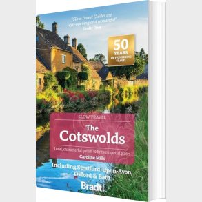 Bradt - The Cotswolds - Slow Travel - Mills Caroline - English Book