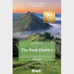Bradt Slow Travel - The Peak District - Moat Helen - English Book