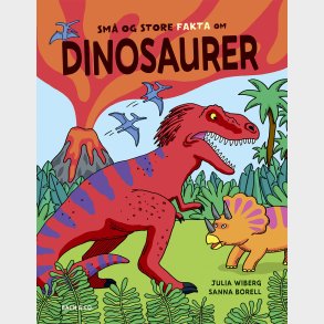 Sm� Og Store Fakta Om Dinosaurer - Sanna Borell - Bog