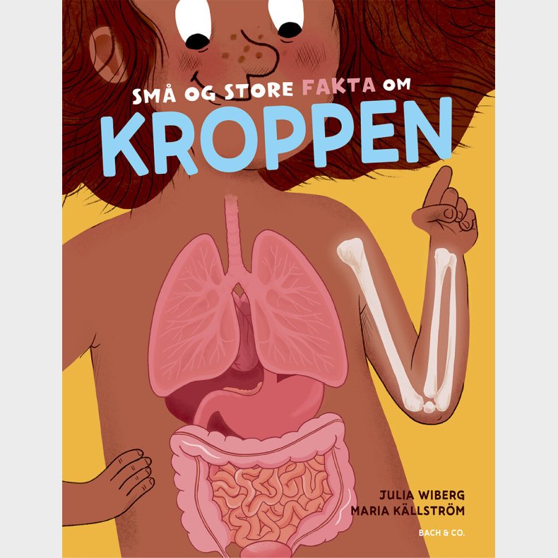 Sm� Og Store Fakta Om Kroppen - Maria K�llstr�m - Bog