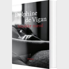 Smukke M�nd - Delphine De Vigan - Bog