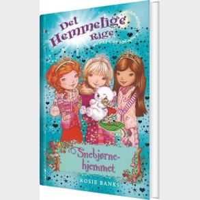 Det Hemmelige Rige 15 - Snebj�rnehjemmet - Rosie Banks - Bog