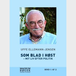 Som Blad I H�st - Mit Liv Efter Politik (storskrift) - Uffe Ellemann-jensen - Bog