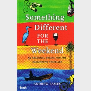 Bradt - Something Different For The Weekend - Andrew Eames - English Book