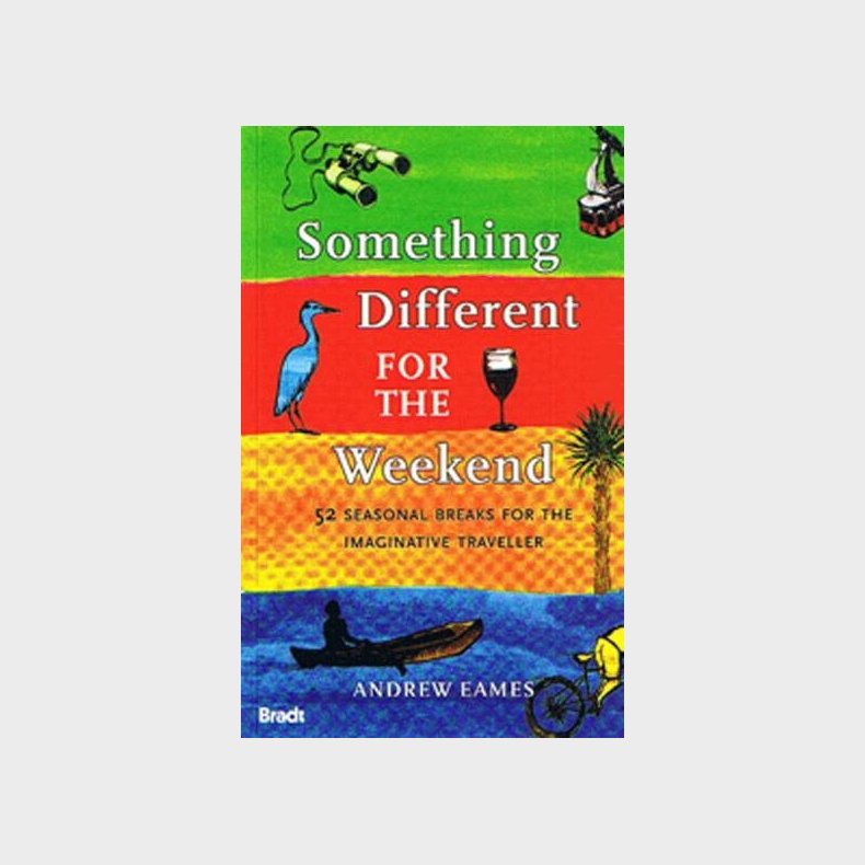 Bradt - Something Different For The Weekend - Andrew Eames - English Book