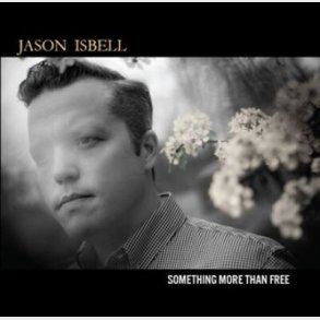 Jason Isbell - Something More Than Free - Vinyl Lp
