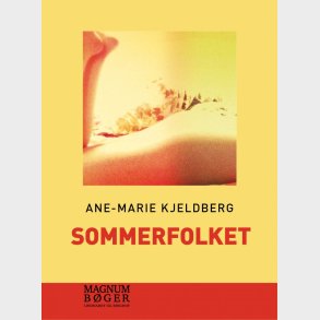 Sommerfolket - Stor Skrift - Ane-marie Kjeldberg Klahn - Bog