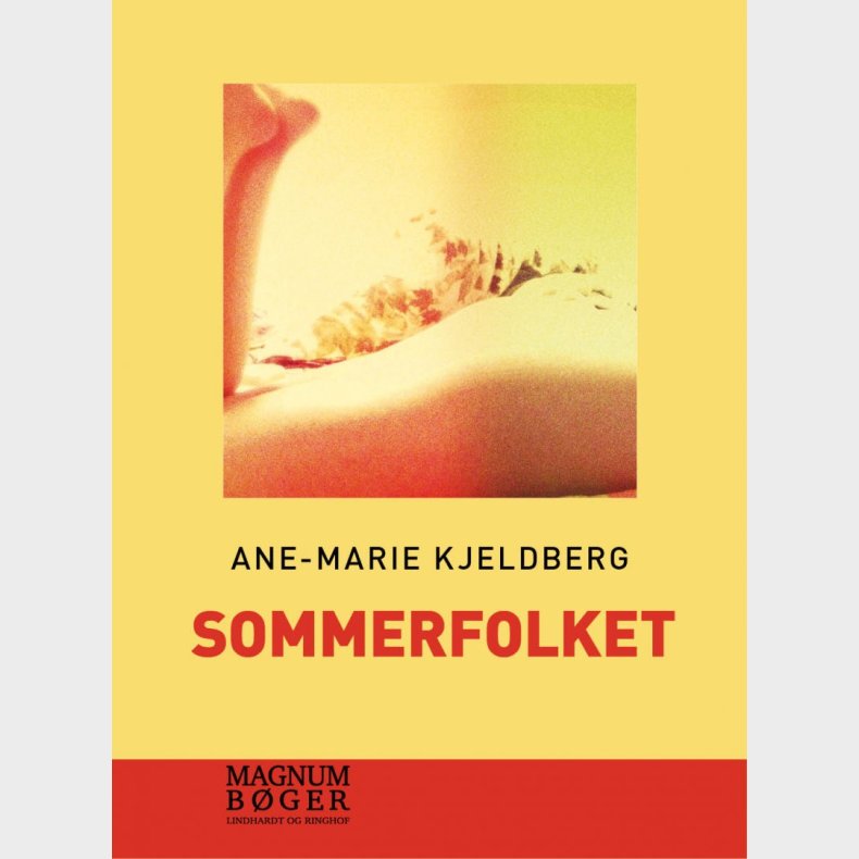 Sommerfolket - Stor Skrift - Ane-marie Kjeldberg Klahn - Bog