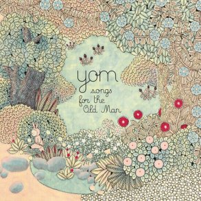 Yom - Songs For The Old Man - CD
