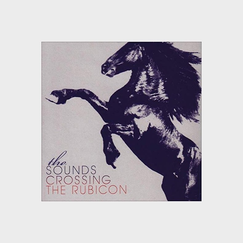 Sounds - Crossing The Rubicon - CD