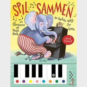 Spil Sammen - De Bedste Sange For B�rn - Bente Bech - Bog