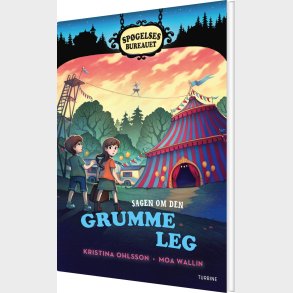 Sp�gelsesbureauet. Sagen Om Den Grumme Leg - Kristina Ohlsson - Bog
