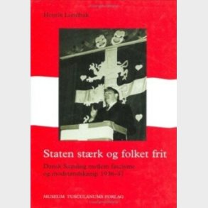 Staten St�rk Og Folket Frit - Henrik Lundbak - Bog
