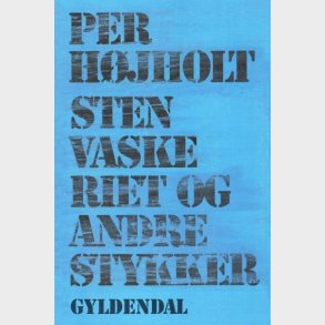 Stenvaskeriet Og Andre Stykker - Per H�jholt - Bog
