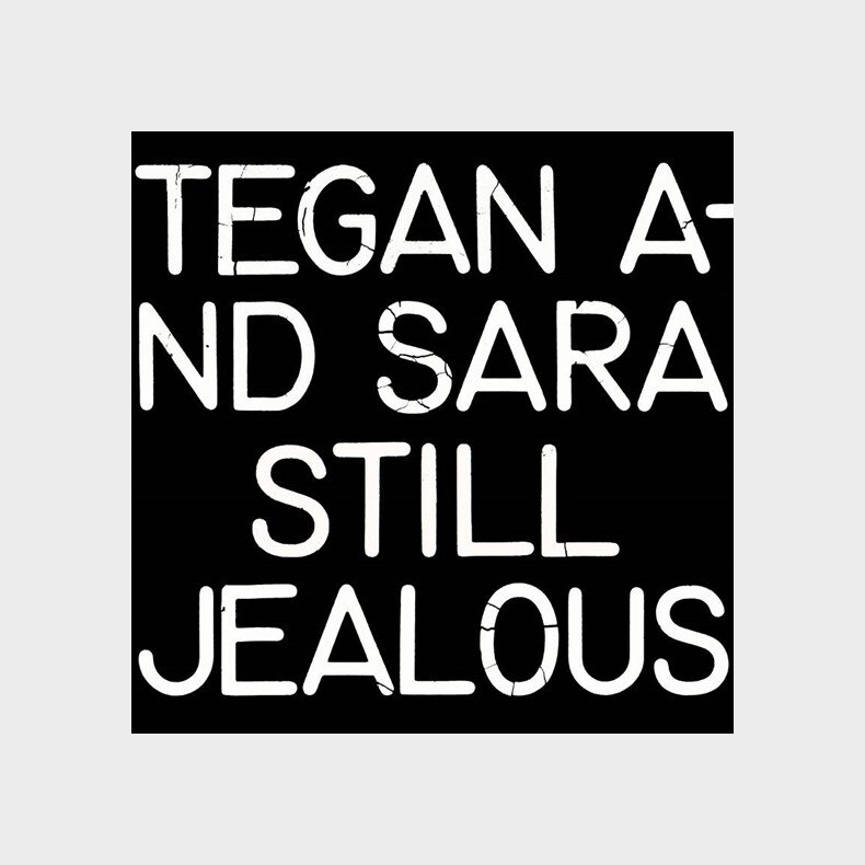 Tegan & Sara - Still Jealous - Limited Edition - Vinyl Lp
