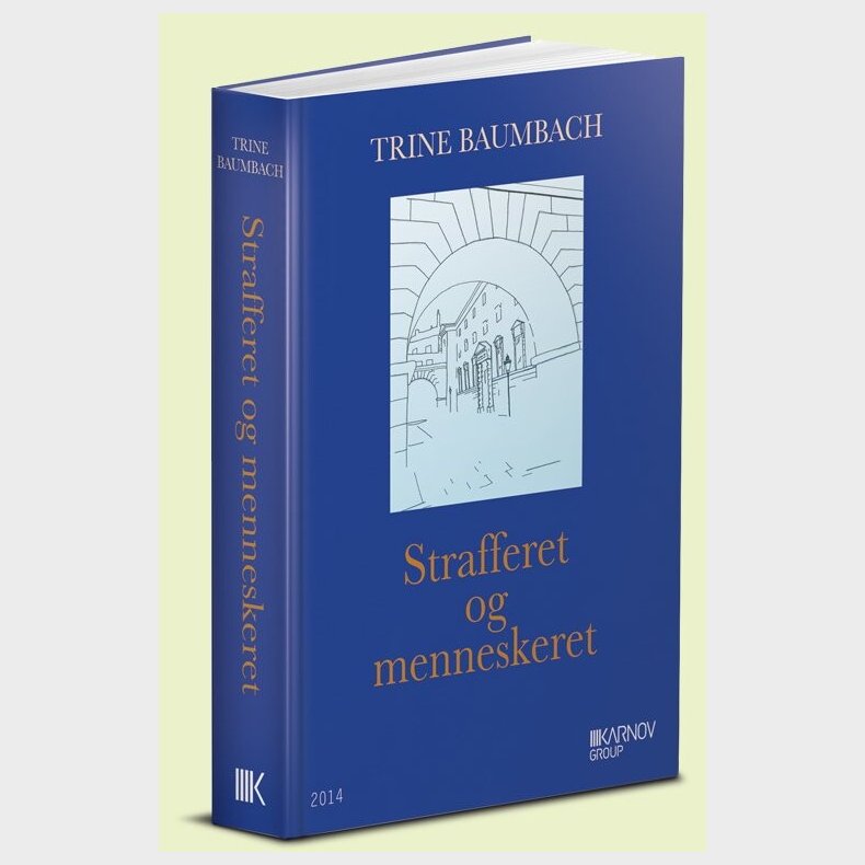 Strafferet Og Menneskeret - Trine Baumbach - Bog