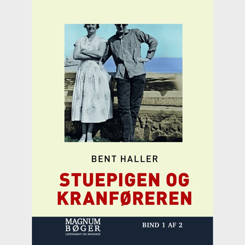 Stuepigen Og Kranf�reren (storskrift) - Bent Haller - Bog