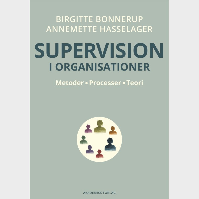 Supervision I Organisationer - Annemette Hasselager - Bog