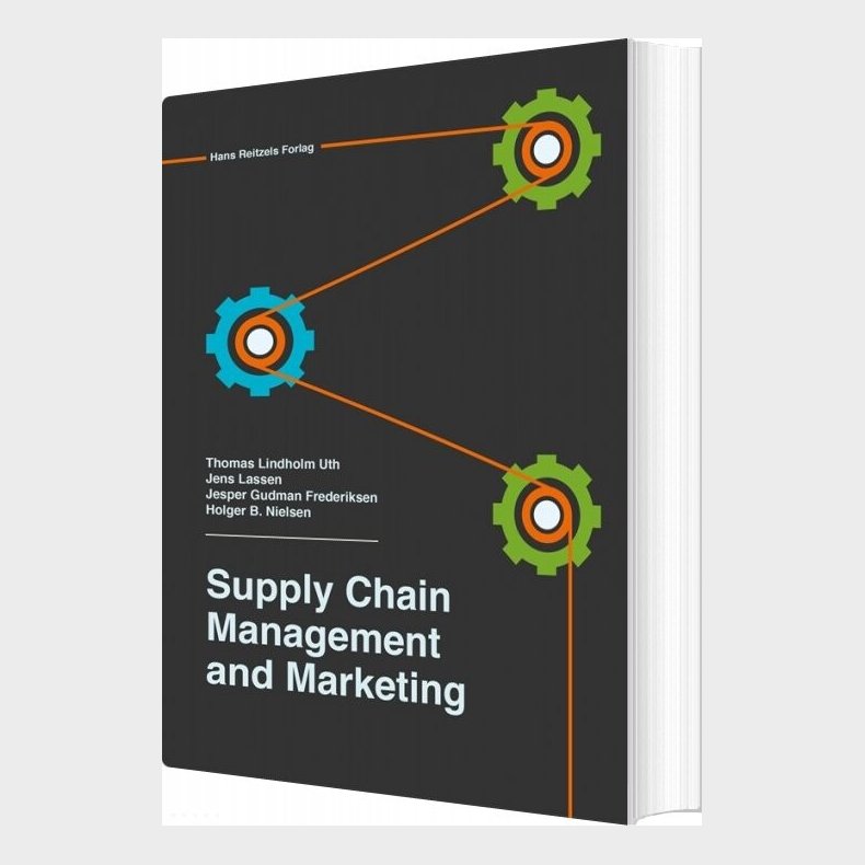 Supply Chain Management And Marketing - Jens Lassen - Bog