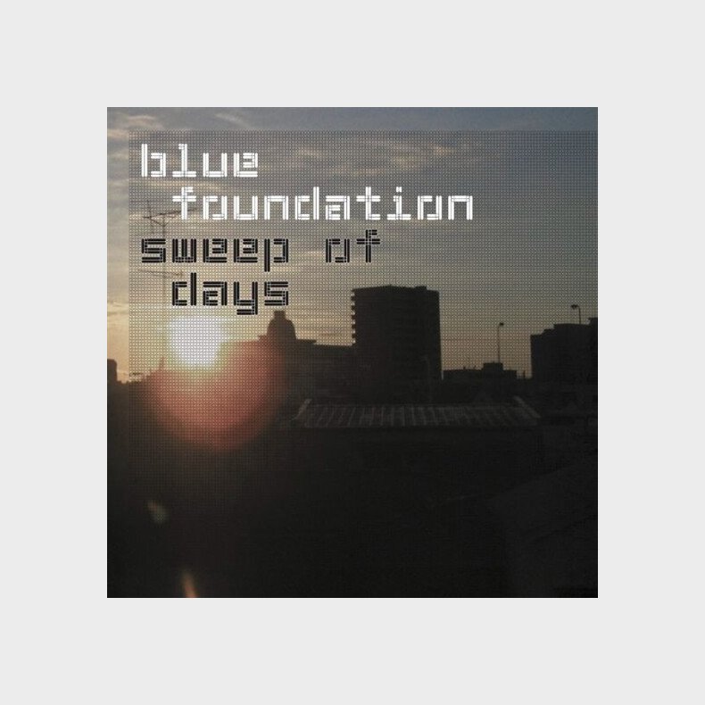 Blue Foundation - Sweep Of Days - Vinyl Lp