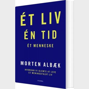 Et Liv En Tid Et Menneske - Morten Alb�k - Bog