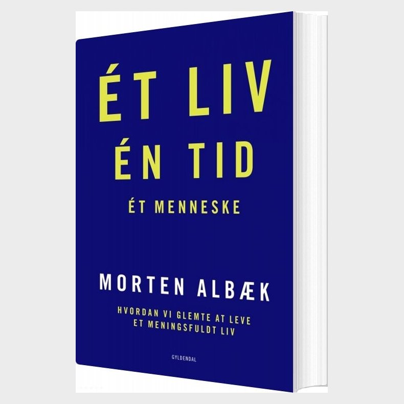 Et Liv En Tid Et Menneske - Morten Albk - Bog