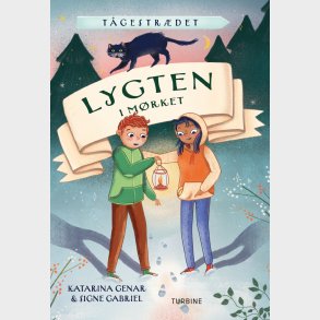 T�gestr�det - Lygten I M�rket - Katarina Genar - Bog