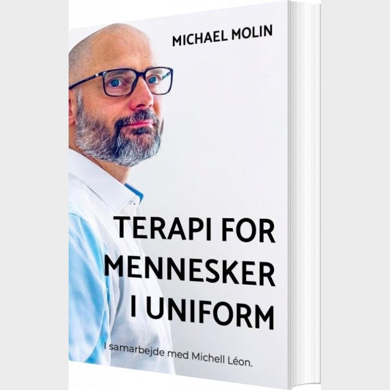 Terapi For Mennesker I Uniform - Michael Molin - Bog