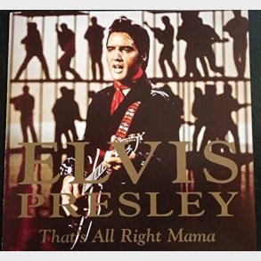 Elvis Presley - That's All Right Mama - CD