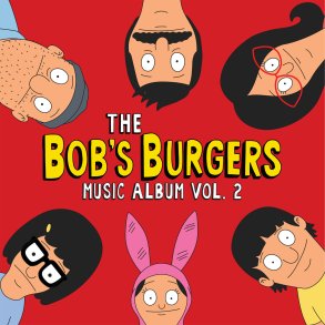 Bobs Burgers - The Bob's Burgers Music Album Vol.2 - Vinyl Lp